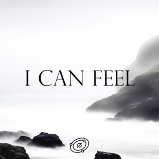 I Can Feel