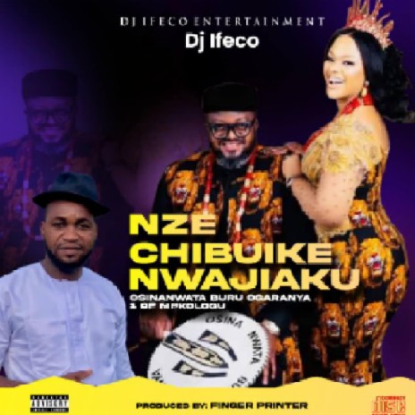 Nze Chibuike Nwajiaku | Boomplay Music
