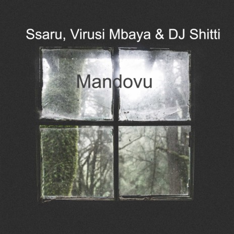 Mandovu ft. DJ Shitti & Ssaru