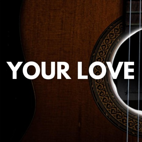 Your Love (RnB) | Boomplay Music