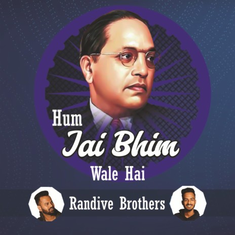 Hum Jai Bhim Wale Hai | Boomplay Music