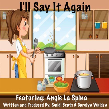 I'll Say It Again ft. Angie La Spina | Boomplay Music