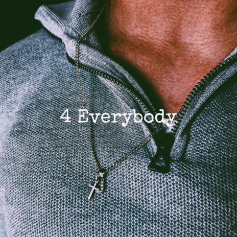 4 Everybody | Boomplay Music