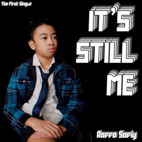 It's Still Me | Boomplay Music