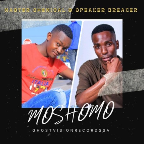 MOSHOMO ft. SPEAKER BREAKER & Ghostvisionrecordssa | Boomplay Music