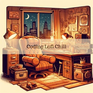 Coding Lofi Chill: Deep Focus, Study, Work