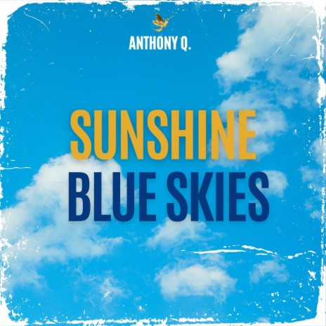 Sunshine Blue Skies | Boomplay Music