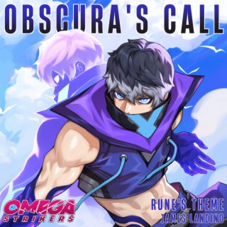 Obscura's Call (Rune's Theme from Omega Strikers)