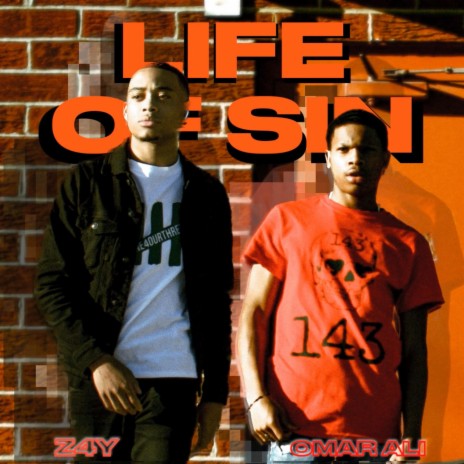 Life of Sin ft. Z4Y | Boomplay Music