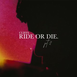 Ride or Die, Pt. 2 lyrics | Boomplay Music