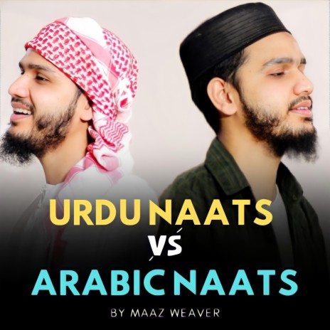 Urdu Naats Vs Arabic Naats