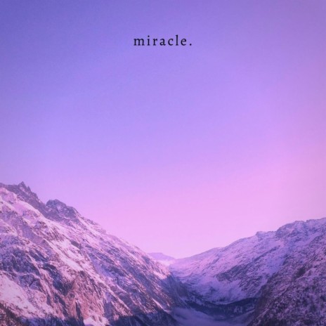 miracle. | Boomplay Music