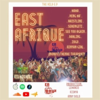 EAST AFRIQUE The Wild EP.