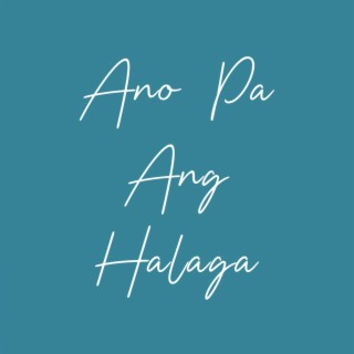 Ano Pa Ang Halaga