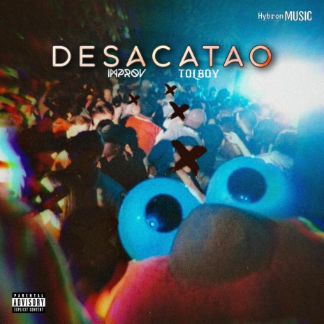 Desacatao ft. T0lboy | Boomplay Music