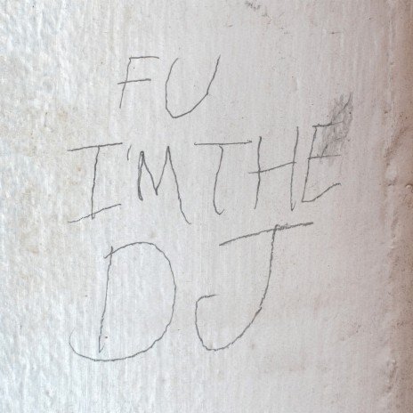 FU I'm the DJ, Pt 8 | Boomplay Music