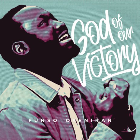 The God of our Victory | Boomplay Music