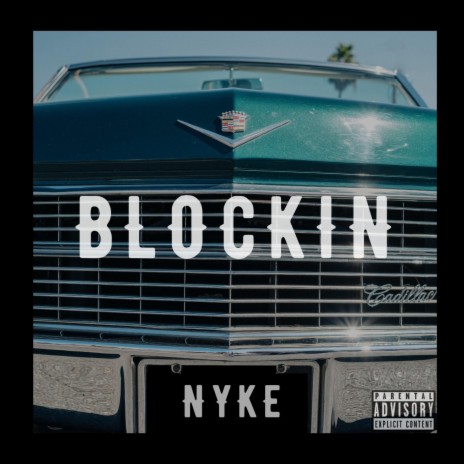 Blockin' | Boomplay Music