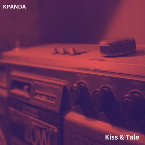 Kiss & Tale | Boomplay Music