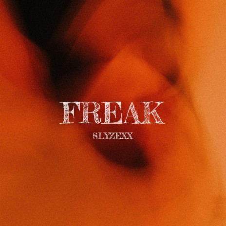 Freak | Boomplay Music