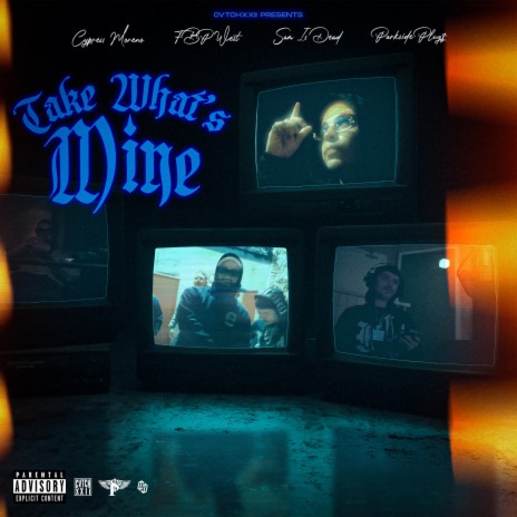 Take What's Mine ft. FBP West, Parkside Plug$, Samisdead & CVTCHXXII | Boomplay Music