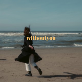 without you