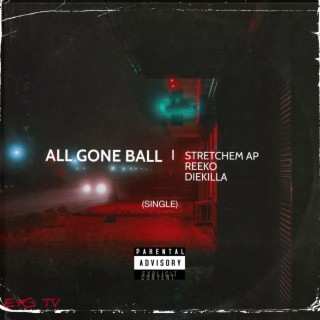 All Gone Ball