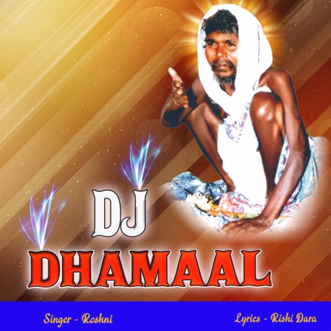 DJ Dhamaal | Boomplay Music