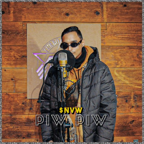 PIW PIW ft. $NVW | Boomplay Music