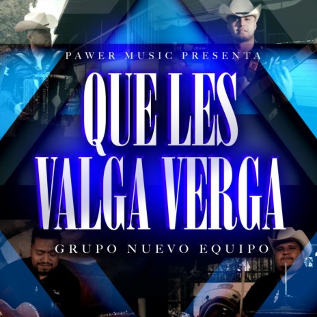 Que Te Valga Verga | Boomplay Music