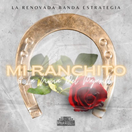 Mi Ranchito/La Novia Del Pajarillo | Boomplay Music