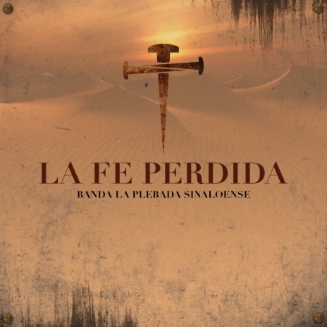 La Fe Perdida | Boomplay Music