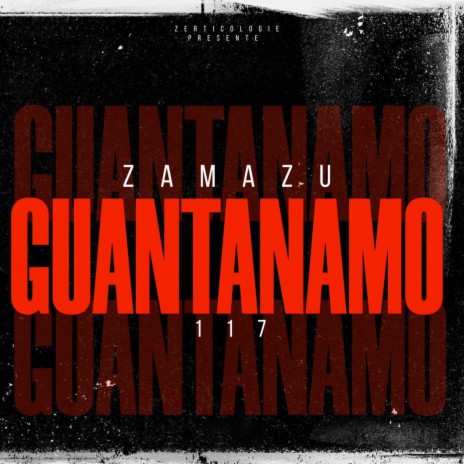 GUANTANAMO 117 | Boomplay Music