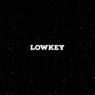 Lowkey (feat. Josh)