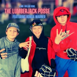 The Lumberjack Posse ft. Ronda Warner lyrics | Boomplay Music