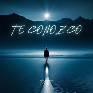 Te Conozco