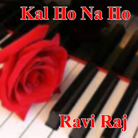 Kal Ho Na Ho | Boomplay Music