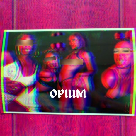 OPIUM