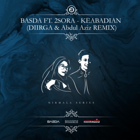 KEABADIAN [DIIRGA & Abdul Aziz Remix] ft. DIIRGA & Abdul Aziz