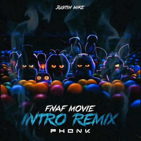 Fnaf Movie Intro (PHONK REMIX) | Boomplay Music