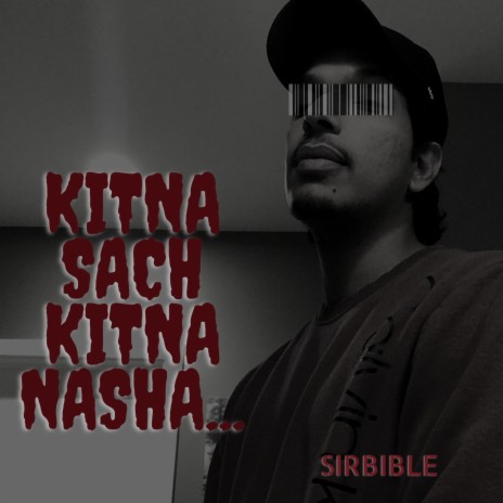 Kitna Sach Kitna Nasha | Boomplay Music