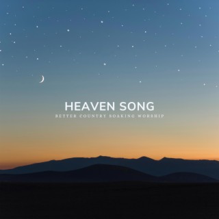 Heaven Song