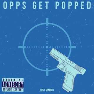 Opps Get Popped