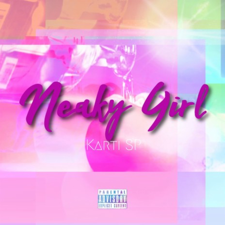 Neaky Girl | Boomplay Music