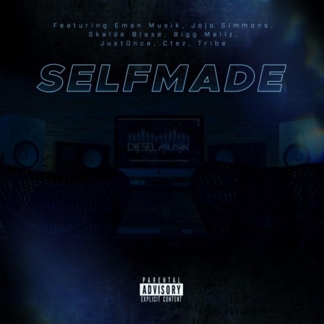 Self Made ft. CTez, Just Once, Trib3 & Bigg Mellz | Boomplay Music