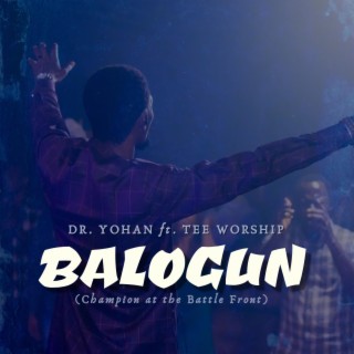 Balogun ft. Tee Worship lyrics | Boomplay Music