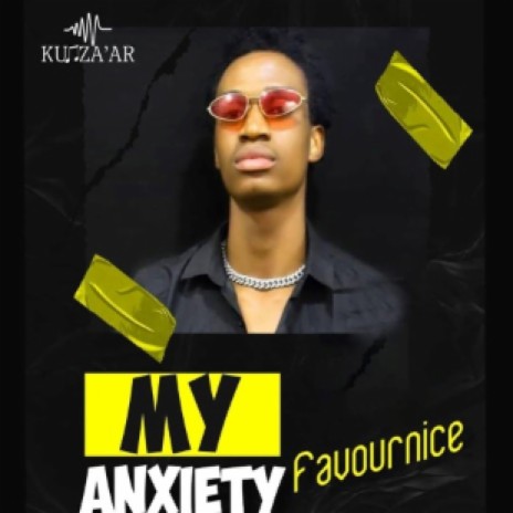 My Anxiety | Boomplay Music