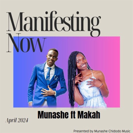 Manifesting Now ft. Makah | Boomplay Music