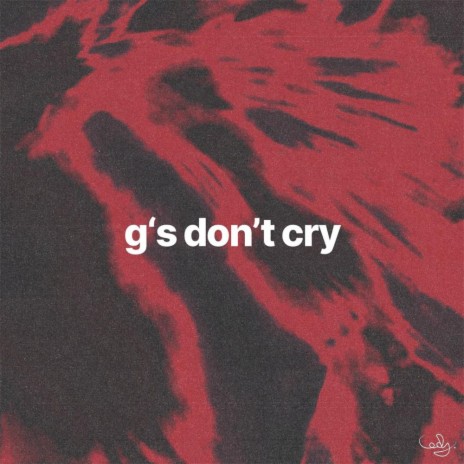 g's dont cry