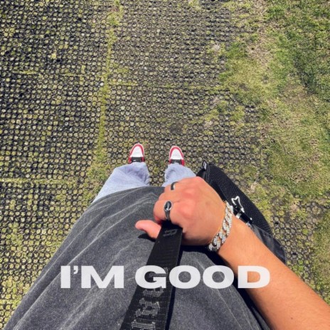 I'm Good | Boomplay Music